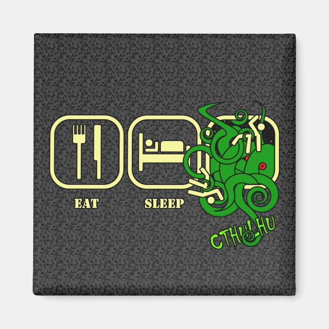 Eat - Sömn - Cthulhu Magnet (Framsidan)