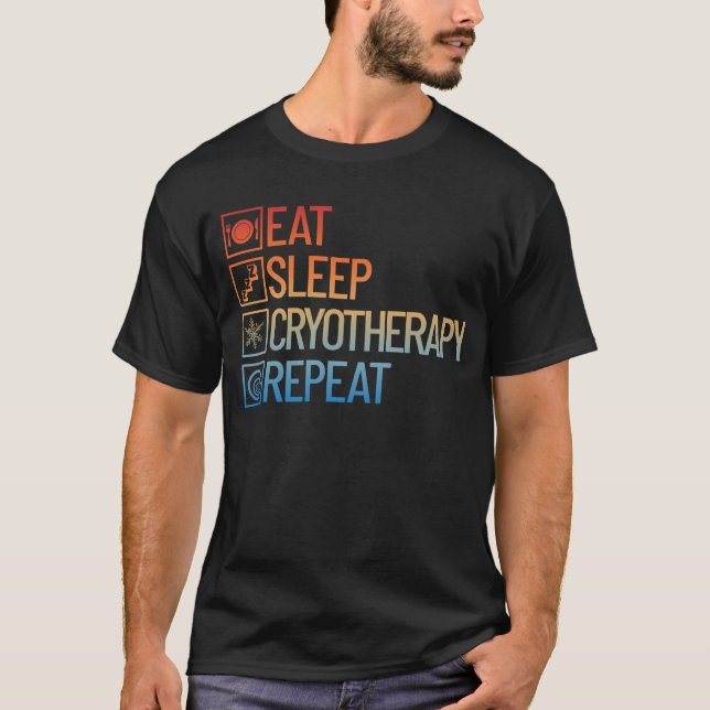 Eat Sömn Kryoterapi Upprepa Kall Behandling T Shirt (Framsida)