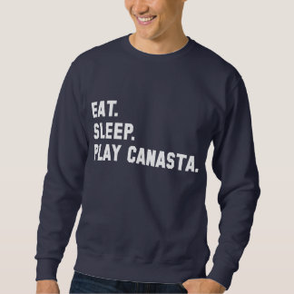 "Eat, sömn, Play Canasta" Shirt Långärmad Tröja