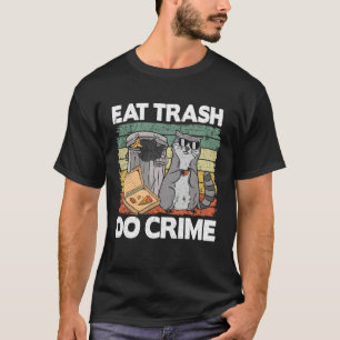 Eat Sopor Do Crime Funny Raccoon Pullover Hoodie_1 T Shirt