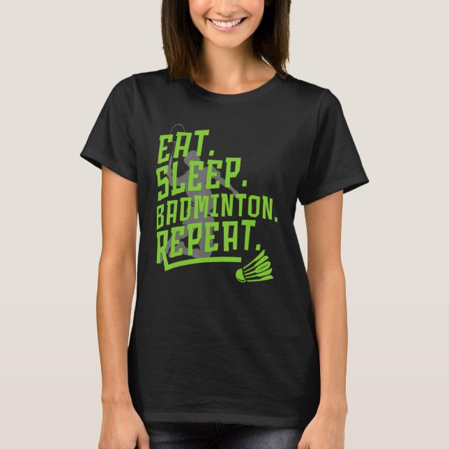Eat Ssov Badminton Repeat Badminton Squad Sport P T Shirt (Framsida)
