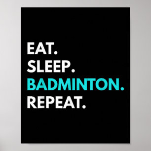 Eat Ssov Badminton Repeat - Badminton Tees Poster