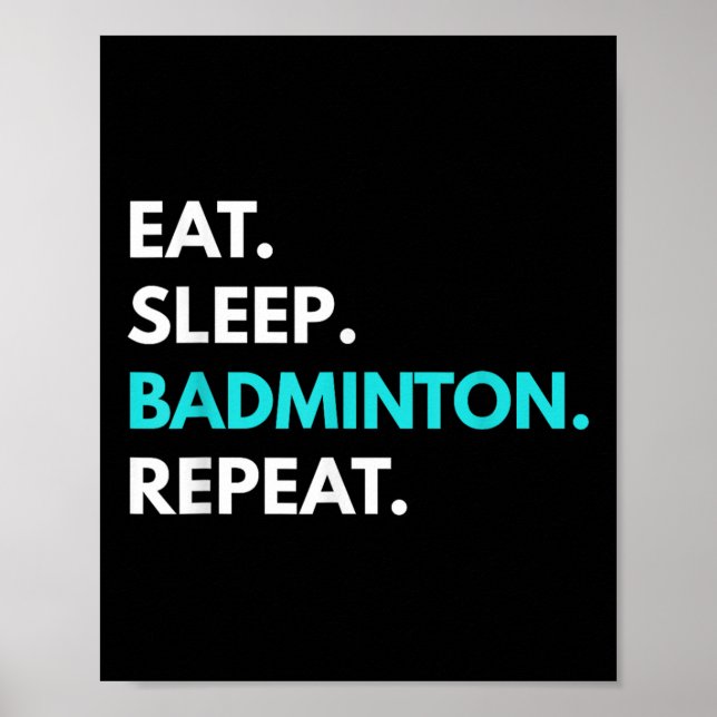Eat Ssov Badminton Repeat - Badminton Tees Poster (Framsidan)