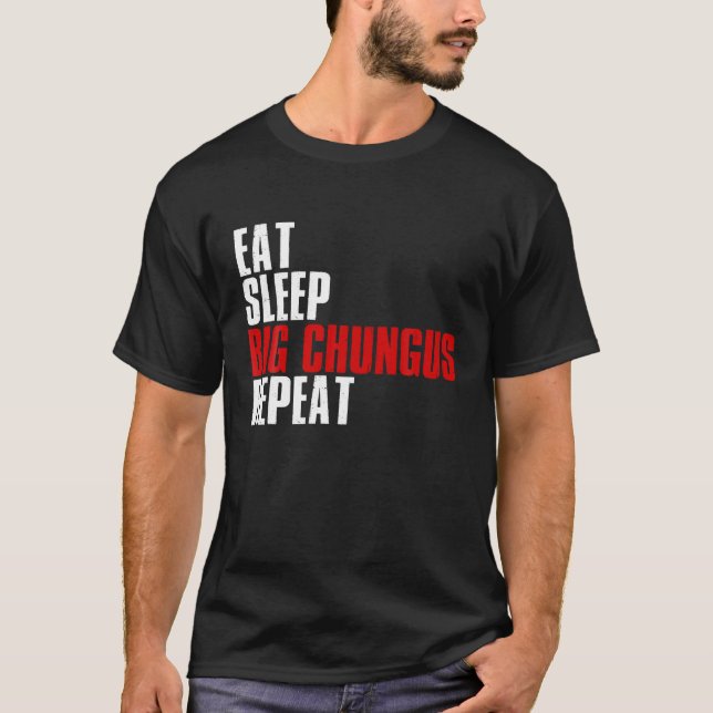 Eat Ssov Big Chungus Repeat T Shirt Chungus Memine (Framsida)