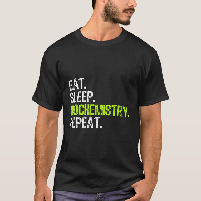 Eat Ssov Biochemistry Repeat Biochemist Funny Gif T Shirt (Framsida)