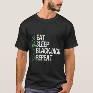 Eat Ssov Blackjack Upprepa Poker Shirt Spelare T-S T Shirt