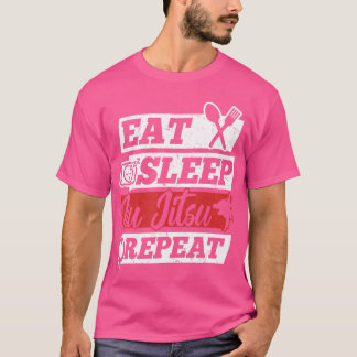 Eat Ssov Brazilian Jiu Jitsu Repeat - Jiu Jitsu F T Shirt