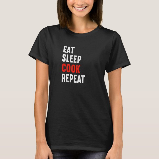 Eat Ssov Cook Repeat Chef Food Preparer Kitchen M T Shirt (Framsida)