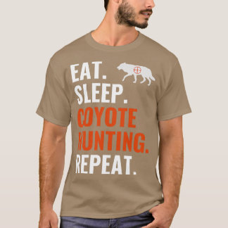 Eat Ssov Coyote Hunting Repeat Funny Yote Hunting T Shirt