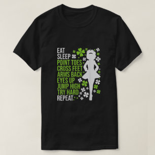 Eat Ssov Dance Irish Dancer Ceili Reel Dance T Shirt