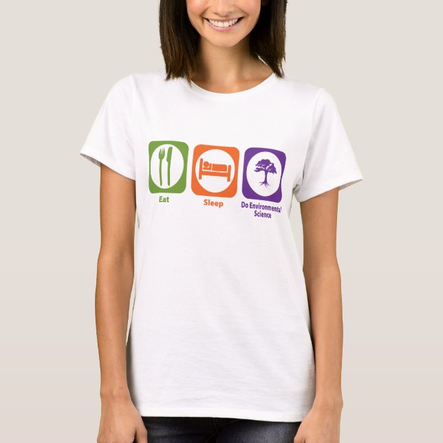 Eat Ssov Do Environmental Science Tee Shirt (Framsida)