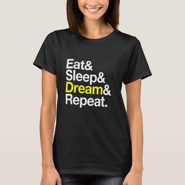 Eat Ssov Dream Repeat Dreaming Lucid Dreamer Medi T Shirt (Framsida)