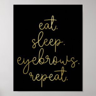 Eat Ssov Eyebrows Brow Technician Brow Poster