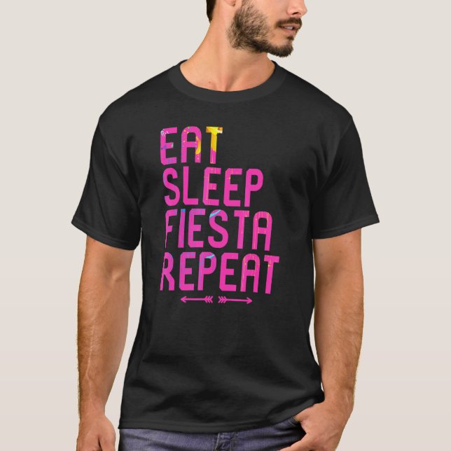 Eat Ssov Fiesta Repeat Cinco De Mayo Lycklig Mexik T Shirt (Framsida)