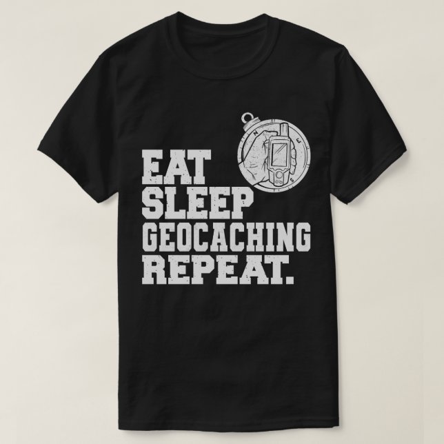 Eat Ssov Geocaching Repeat Geocacher T Shirt (Design framsida)