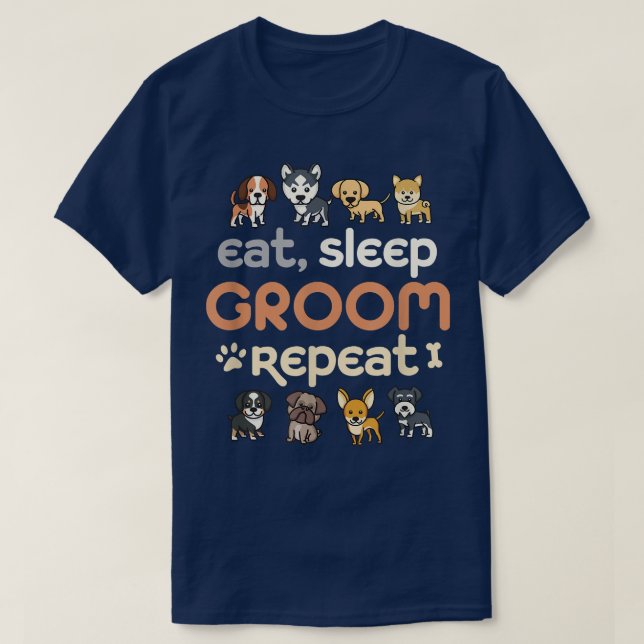 Eat Ssov Groom RepeatCute Pet Hund Groomer Groomin T Shirt (Design framsida)