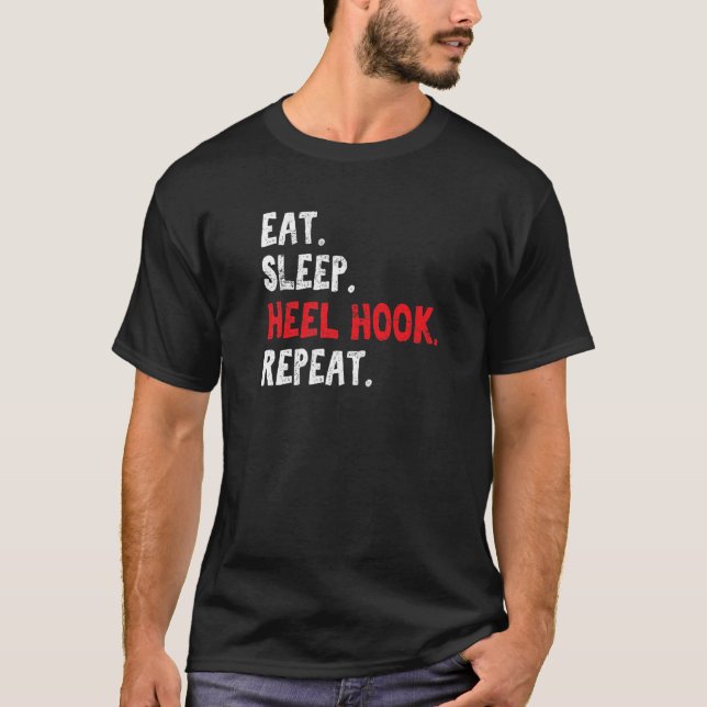 Eat Ssov Heel Krok Repeat Brazilian Jiu Jitsu Bjj T Shirt (Framsida)