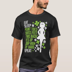 Eat Ssov Irish Dance Irish Dancer Ceili Reel Dan T Shirt