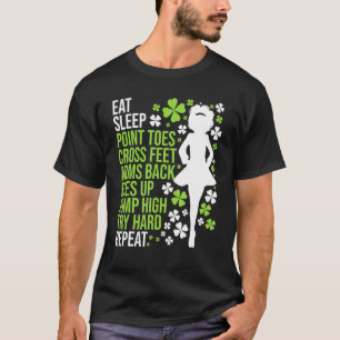 Eat Ssov Irish Dance Irish Dancer Ceili Reel Dan T Shirt