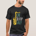 Eat Ssov Jazz Funny Vintage Saxophone Player T Shirt<br><div class="desc">Ät Ssov Jazz Funny Saxophone Player. Vintage retro orchestra och jazz Music fläkt är utformade för dem som spelar brasinstrumentet i ett musikband eller en symfoni. Coola klassisk jazz-musikvaror älskare för saxophonist, musiker och artist. Perfekt för saxofonlärare, orkester fläkt och de som kärlek spelar saxofon och bara kärlek musik. Underbar...</div>