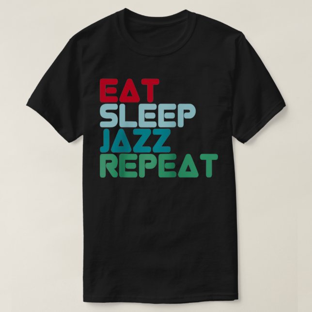 Eat Ssov Jazz Repeat Design Jazz Music Jazz Music T Shirt (Design framsida)