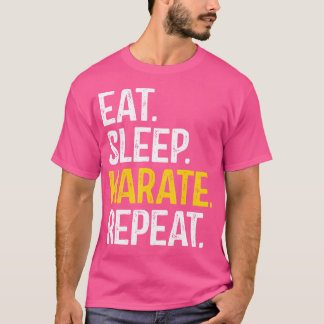 Eat Ssov Karate Upprepa Karate Fighter T Shirt