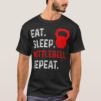 Eat Ssov Kettlebell Repeat Fitness Gym T Shirt