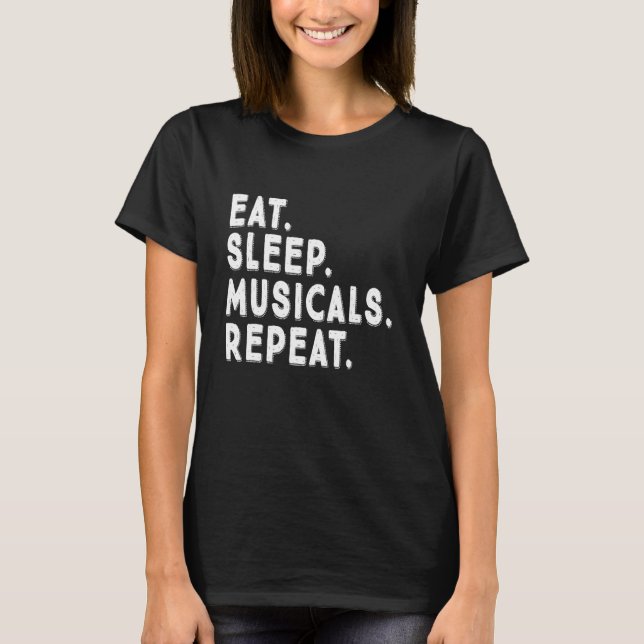 Eat Ssov Musicals Upprepa Broadway Theater T Shirt (Framsida)