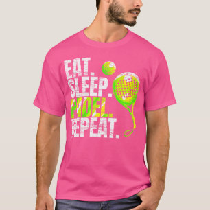 Eat Ssov Padel Repeat Padel Tennis T Shirt
