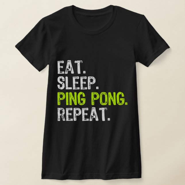 Eat Ssov Ping Pong Bord Tennis Player PingPong F T Shirt (Laydown)