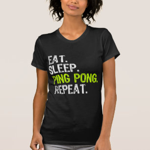 Eat Ssov Ping Pong Bord Tennis Player PingPong F T Shirt