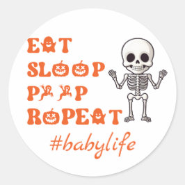 Eat Ssov Poop Repea Cute oktober Nyfödd Skeleton Runt Klistermärke