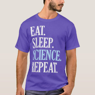Eat Ssov Science Repeat Funny Novelty Science T Shirt