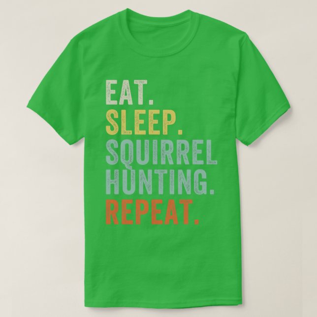 Eat Ssov Squirrel Hunting Funny Squirrel Hunter T Shirt (Design framsida)