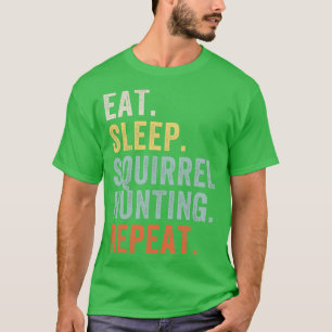Eat Ssov Squirrel Hunting Funny Squirrel Hunter T Shirt