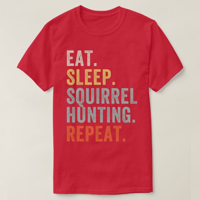 Eat Ssov Squirrel Hunting Funny Squirrel Hunter T Shirt (Design framsida)