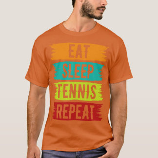 Eat Ssov Tennis Repeat Funny Tennis Player T Shirt
