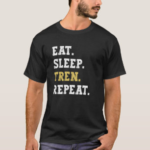 Eat Ssov Tren Repeat Workout Gym BodyBuilder 1 T Shirt