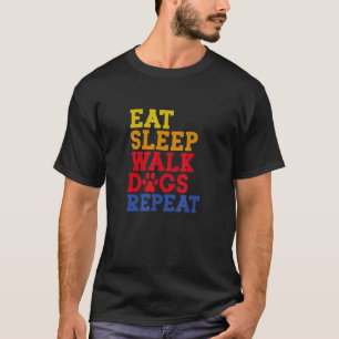 Eat Ssov Walk Hundar Repeat Hund Walking Hund T Shirt