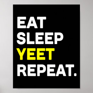 Eat Ssov Yeet Repeat Funny Dance Slang Sketll Coa Poster