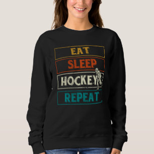 Eat Sviloläge Hockey Upprepa Hockey Player Funny I T Shirt