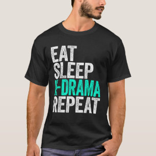 Eat Sviloläge K Drama Repeat koreansk Drama Fläkt  T Shirt
