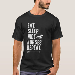 Eat Sviloläge Ride Horses Upprepa Equestrian Farme T Shirt