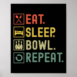 Eat Sviloläge Upprepa Funny Bowling Bowlareare Poster