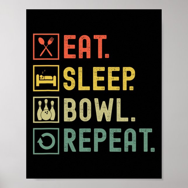 Eat Sviloläge Upprepa Funny Bowling Bowlareare Poster (Framsidan)