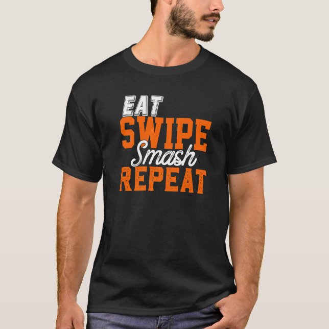 Eat Swipe Smash Online Single Dating Party  Frat G T Shirt (Framsida)