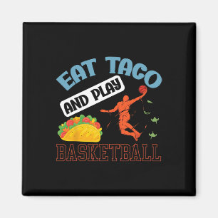 Eat Taco and Play Bysketbyll Mexico Cinco de Mayo Magnet