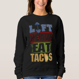 Eat Tacos Taco Ideas Taco Workout Hiss Heavy T Shirt