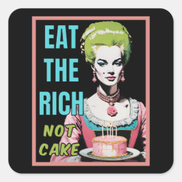 Eat The Rich, Not Cake Fyrkantigt Klistermärke