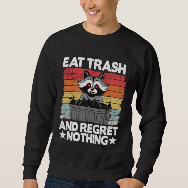 Eat Trash And Regret Nothing Raccoon 14 Lång Ärmad Tröja (Framsida)